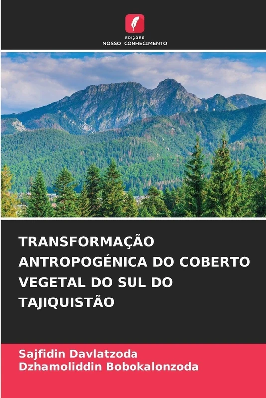 TRANSFORMAÇÃO ANTROPOGÉNICA DO COBERTO VEGETAL DO SUL DO TAJIQUISTÃO