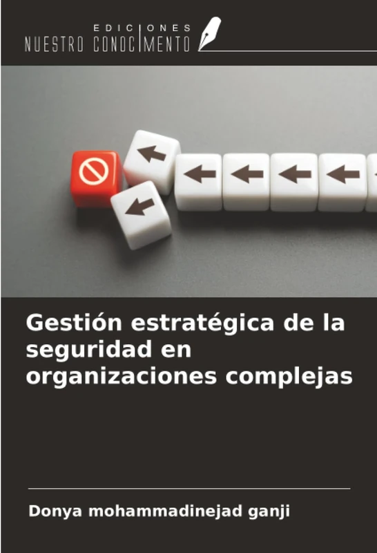 Gestión estratégica de la seguridad en organizaciones complejas