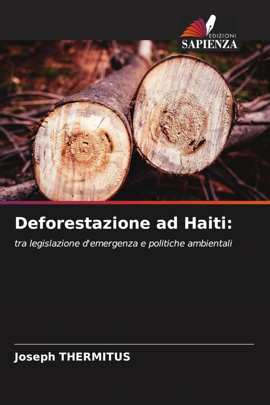 Deforestazione ad Haiti: tra legislazione d'emergenza e politiche ambientali
