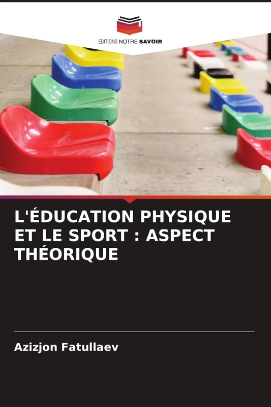 L'Éducation Physique Et Le Sport: Aspect Théorique