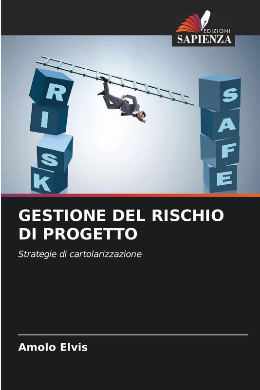 GESTIONE DEL RISCHIO DI PROGETTO: Strategie di cartolarizzazione