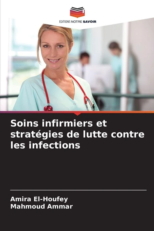 Soins infirmiers et stratégies de lutte contre les infections