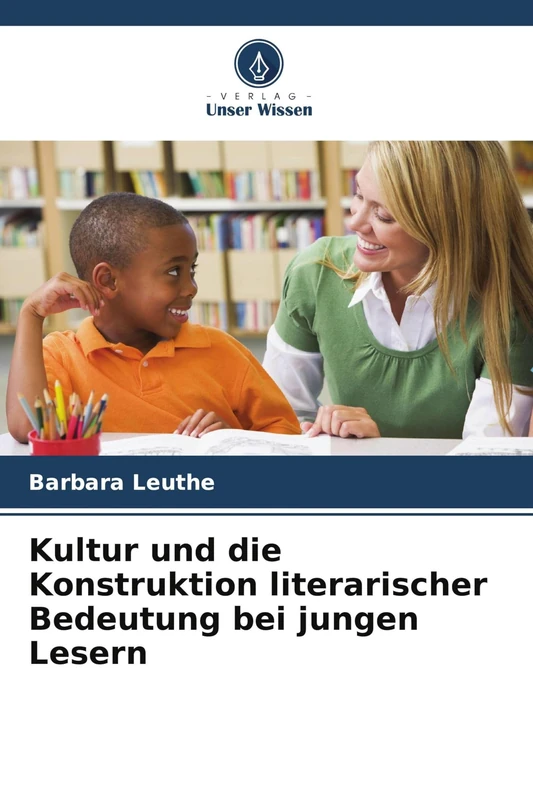 Kultur und die Konstruktion literarischer Bedeutung bei jungen Lesern