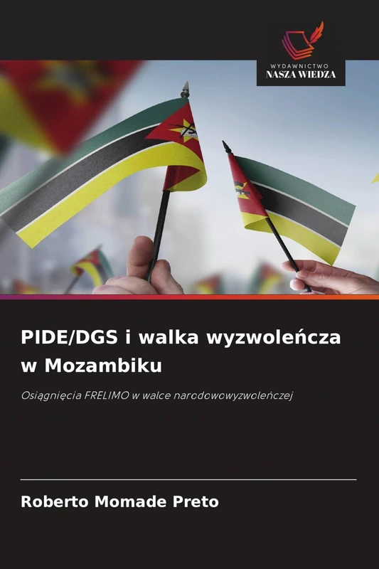 PIDE/DGS i walka wyzwoleńcza w Mozambiku: Osi¿gni¿cia FRELIMO w walce narodowowyzwole¿czej - Image 1
