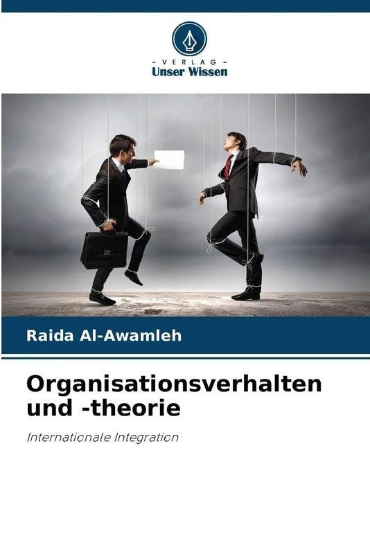 Organisationsverhalten und -theorie: Internationale Integration