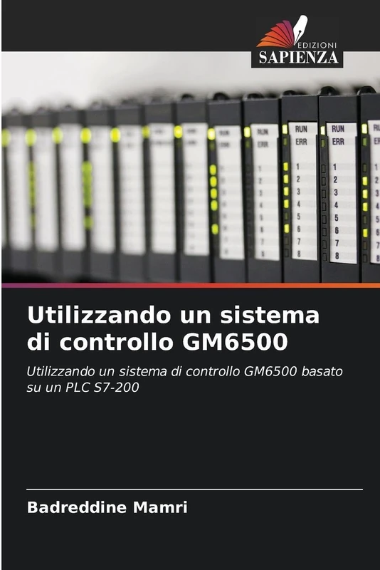Utilizzando un sistema di controllo GM6500: Utilizzando un sistema di controllo GM6500 basato su un PLC S7-200 - Image 1