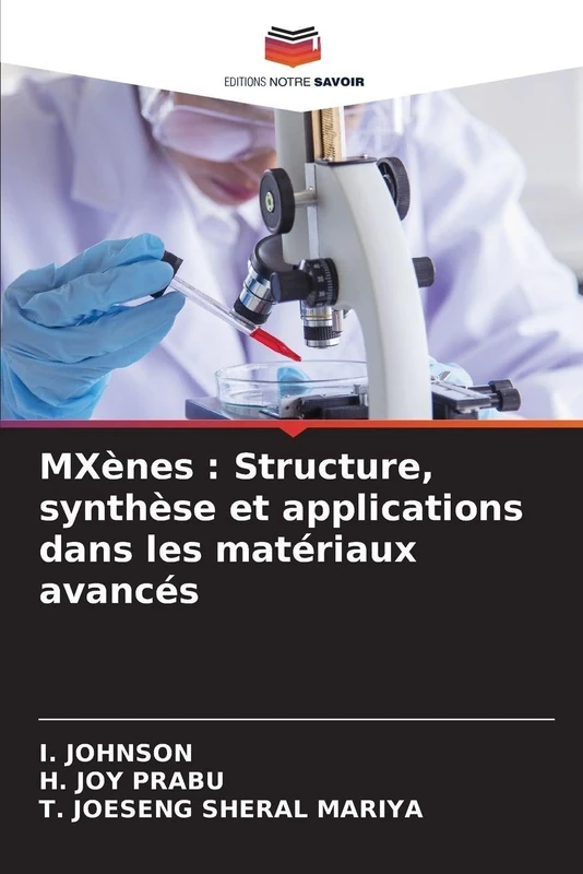 MXènes: Structure, synthèse et applications dans les matériaux avancés