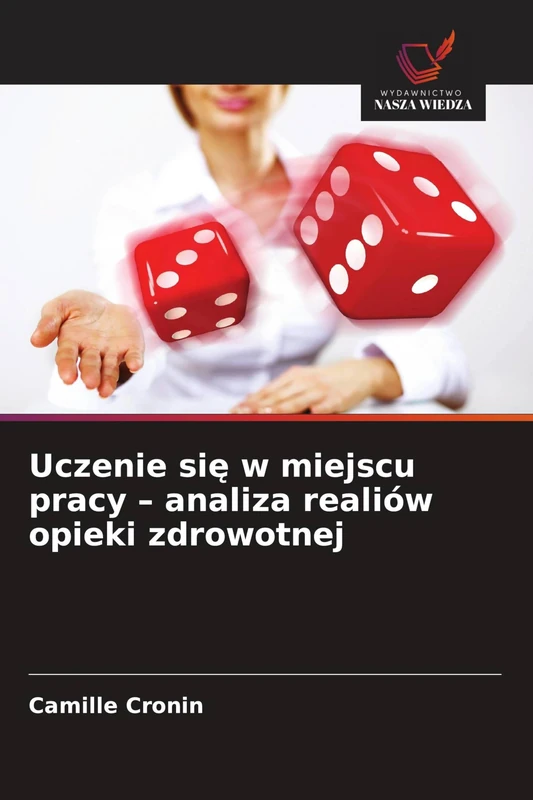 Uczenie się w miejscu pracy - analiza realiów opieki zdrowotnej