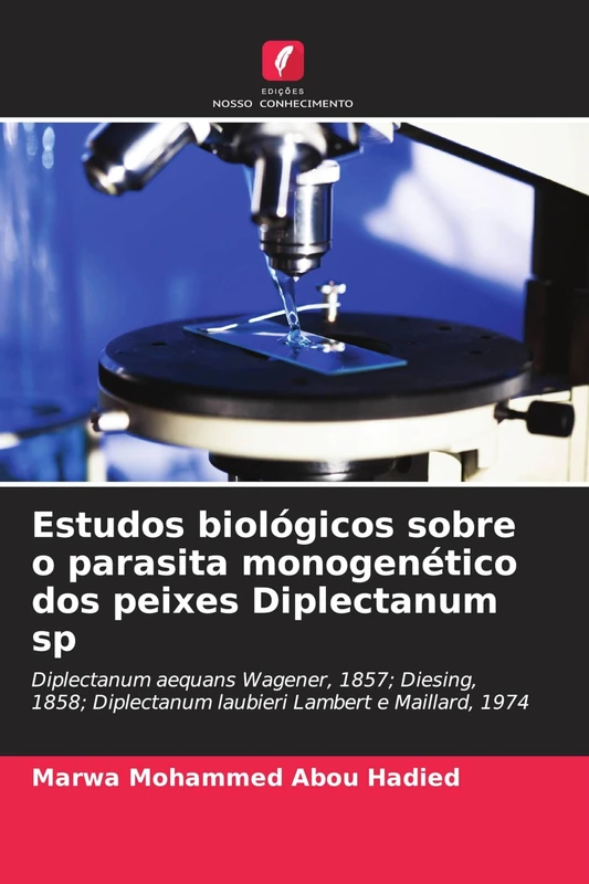 Estudos biológicos sobre o parasita monogenético dos peixes Diplectanum sp: Diplectanum aequans Wagener, 1857; Diesing, 1858; Diplectanum laubieri Lambert e Maillard, 1974 - Image 1