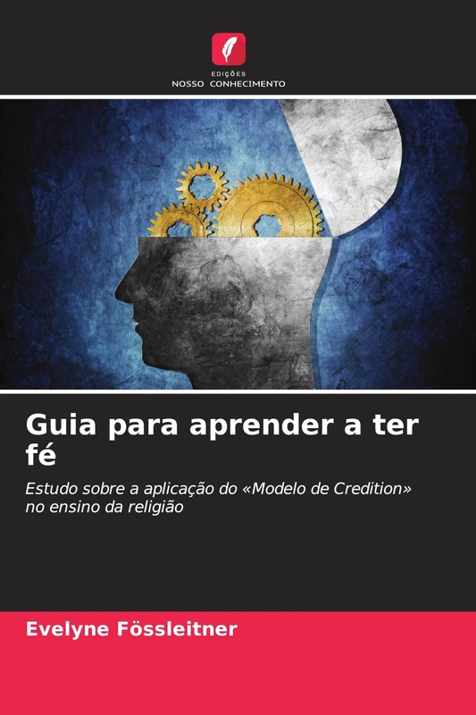 Guia para aprender a ter fé: Estudo sobre a aplicação do 'Modelo de Credition' no ensino da religião - Image 1