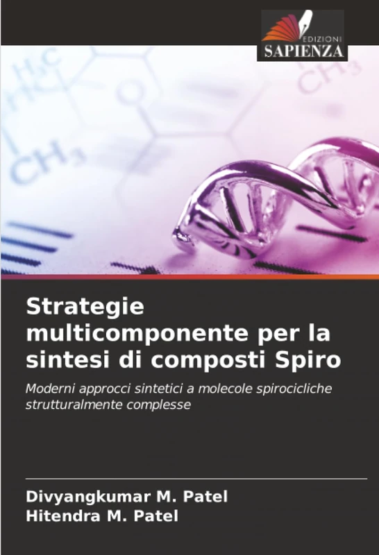 Strategie multicomponente per la sintesi di composti Spiro: Moderni approcci sintetici a molecole spirocicliche strutturalmente complesse