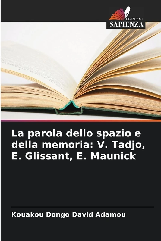 La parola dello spazio e della memoria: V. Tadjo, E. Glissant, E. Maunick