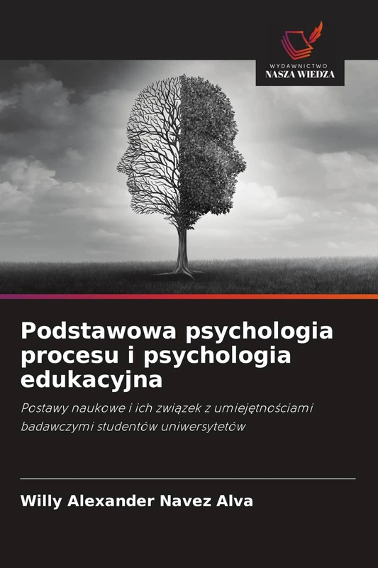 Podstawowa psychologia procesu i psychologia edukacyjna: Postawy naukowe i ich zwi¿zek z umiej¿tno¿ciami badawczymi studentów uniwersytetów - Image 1