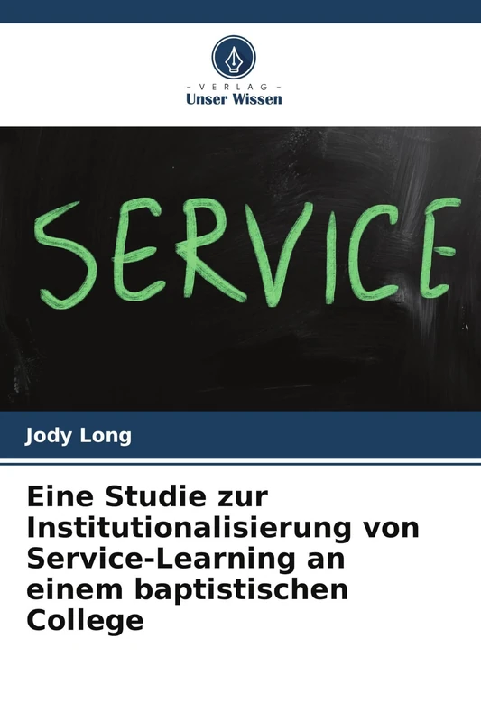 Eine Studie zur Institutionalisierung von Service-Learning an einem baptistischen College