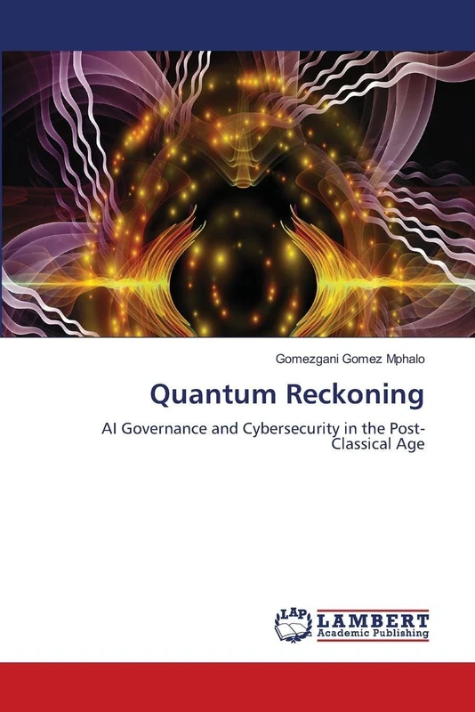 Quantum Reckoning: AI Governance and Cybersecurity in the Post-Classical Age - Image 1
