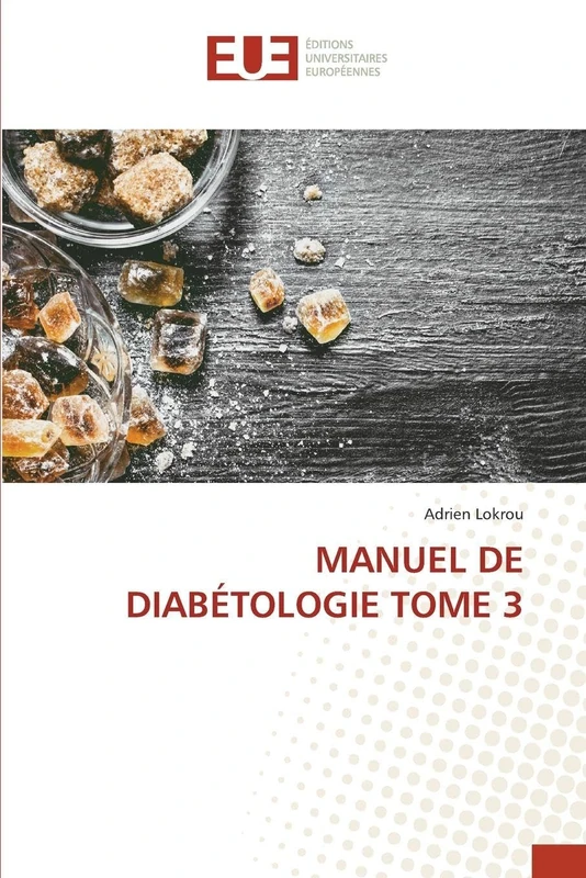 MANUEL DE DIABÉTOLOGIE TOME 3