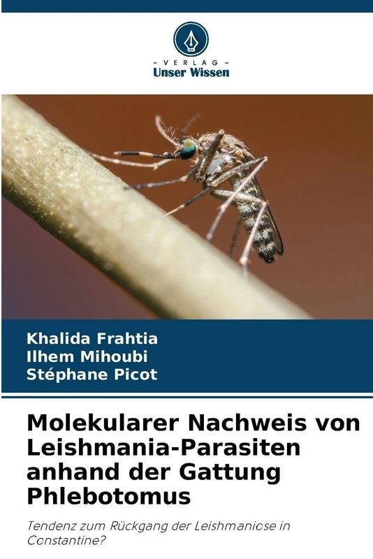 Molekularer Nachweis von Leishmania-Parasiten anhand der Gattung Phlebotomus: Tendenz zum Rückgang der Leishmaniose in Constantine? - Image 1