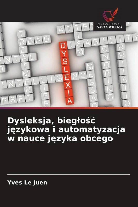 Dysleksja, bieglośc językowa i automatyzacja w nauce języka obcego - Image 1