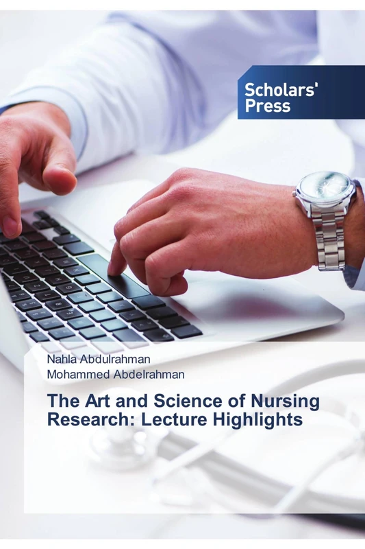 The Art and Science of Nursing Research: Lecture Highlights