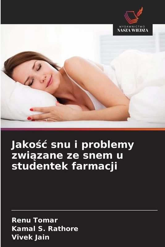 Jakośc snu i problemy związane ze snem u studentek farmacji