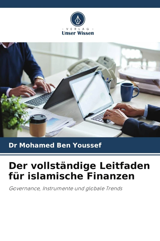 Der vollständige Leitfaden für islamische Finanzen: Governance, Instrumente und globale Trends