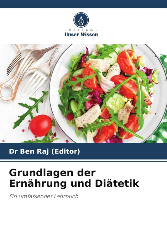 Grundlagen der Ernährung und Diätetik: Ein umfassendes Lehrbuch