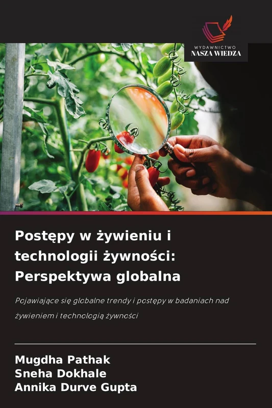Postępy w żywieniu i technologii żywności: Perspektywa globalna