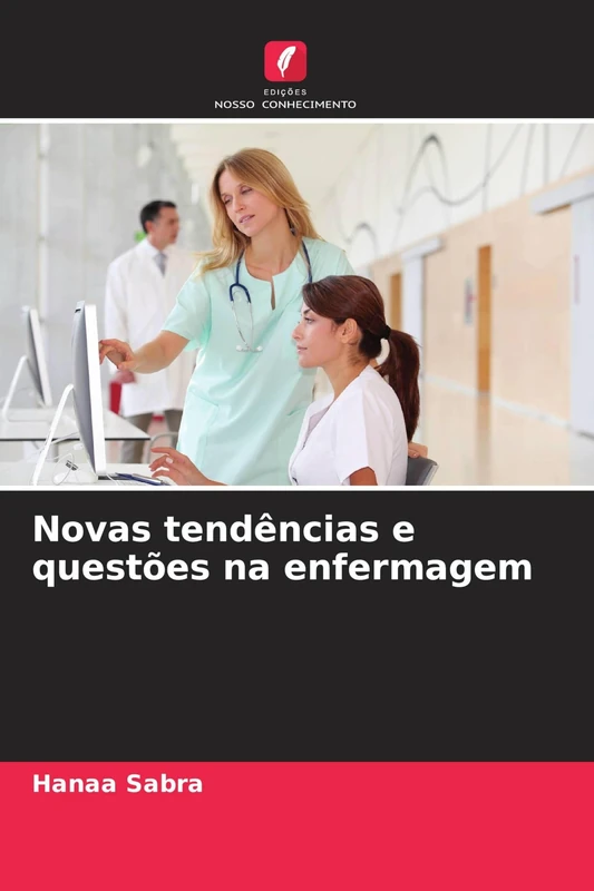 Novas tendências e questões na enfermagem