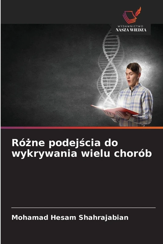 Różne podejścia do wykrywania wielu chorób