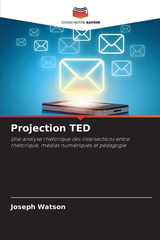 Projection TED: Une analyse rhétorique des intersections entre rhétorique, médias numériques et pédagogie - Image 1