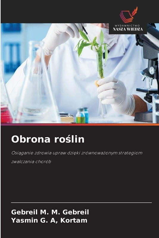 Obrona roślin: Osi¿ganie zdrowia upraw dzi¿ki zrównowa¿onym strategiom zwalczania chorób