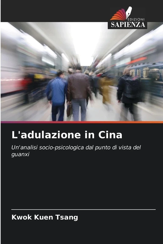 L'adulazione in Cina: Un'analisi socio-psicologica dal punto di vista del guanxi