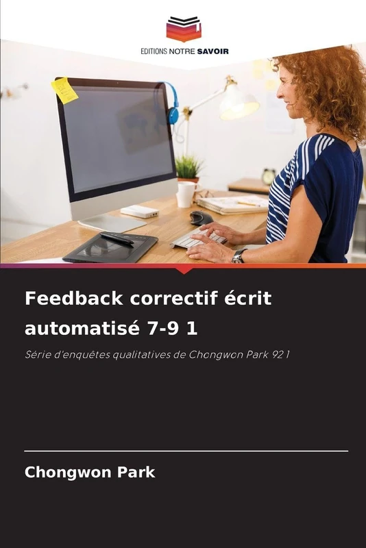 Feedback correctif écrit automatisé 7-9 1: Série d'enquêtes qualitatives de Chongwon Park 92 1 - Image 1