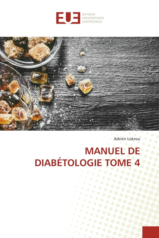 MANUEL DE DIABÉTOLOGIE TOME 4