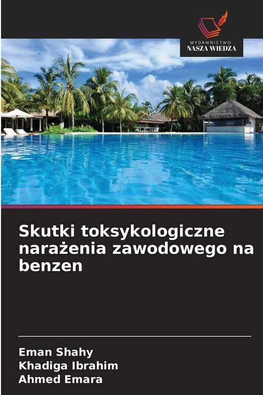 Skutki toksykologiczne narażenia zawodowego na benzen