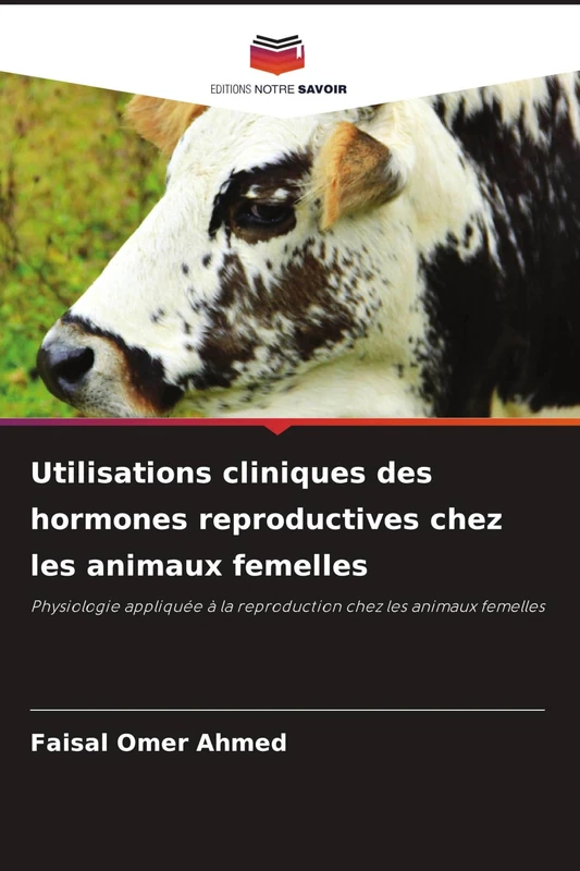 Utilisations cliniques des hormones reproductives chez les animaux femelles: Physiologie appliquée à la reproduction chez les animaux femelles - Image 1