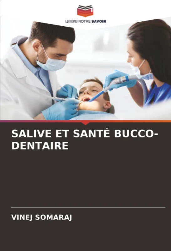 SALIVE ET SANTÉ BUCCO-DENTAIRE