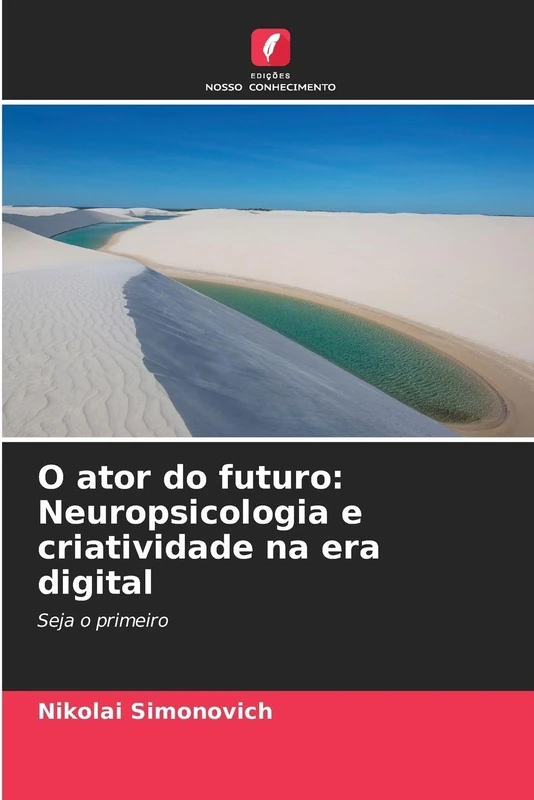 O ator do futuro: Neuropsicologia e criatividade na era digital