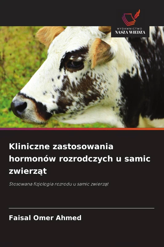 Kliniczne zastosowania hormonów rozrodczych u samic zwierząt: Stosowana fizjologia rozrodu u samic zwierz¿t