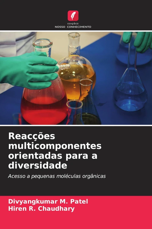 Reacções multicomponentes orientadas para a diversidade: Acesso a pequenas moléculas orgânicas