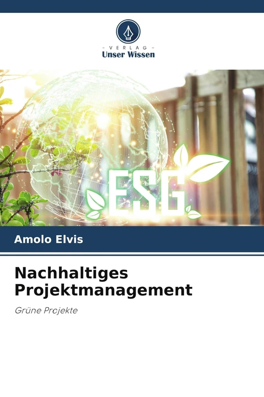 Nachhaltiges Projektmanagement: Grüne Projekte