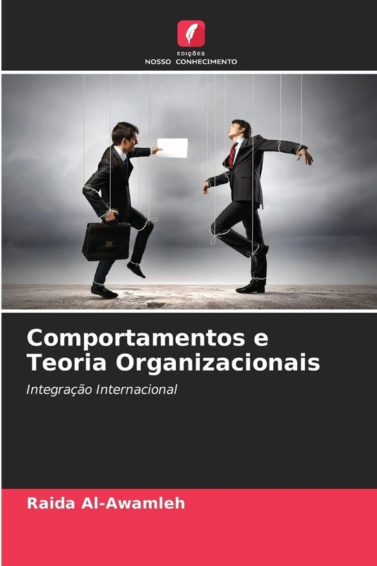 Comportamentos e Teoria Organizacionais: Integração Internacional
