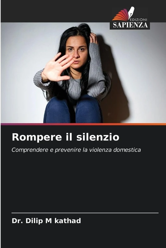 Rompere il silenzio: Comprendere e prevenire la violenza domestica