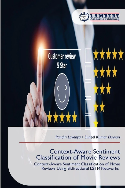 Context-Aware Sentiment Classification of Movie Reviews: Context-Aware Sentiment Classification of Movie Reviews Using Bidirectional LSTM Networks - Image 1