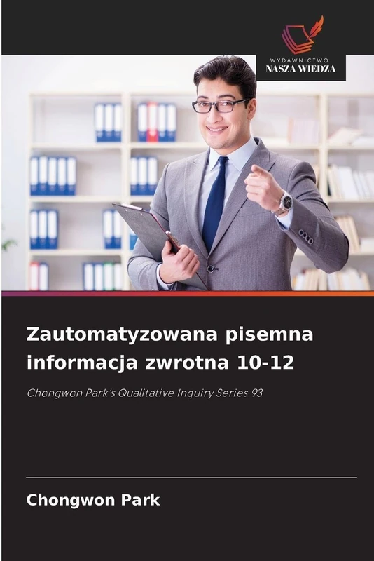 Zautomatyzowana pisemna informacja zwrotna 10-12: Chongwon Park's Qualitative Inquiry Series 93