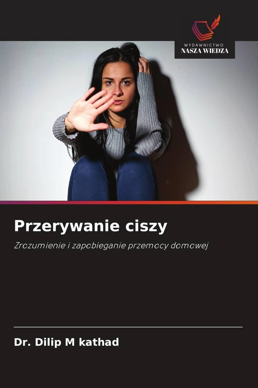Przerywanie ciszy: Zrozumienie i zapobieganie przemocy domowej
