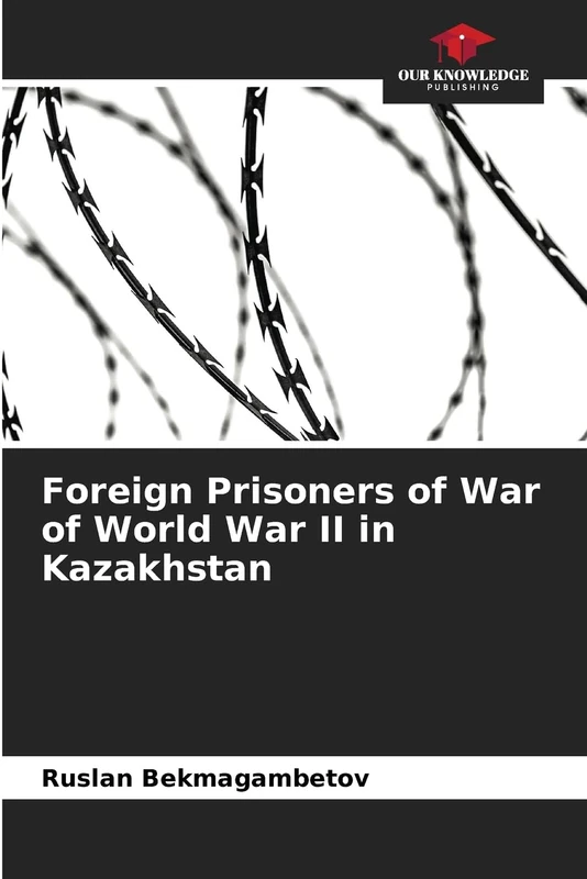 Foreign Prisoners of War of World War II in Kazakhstan