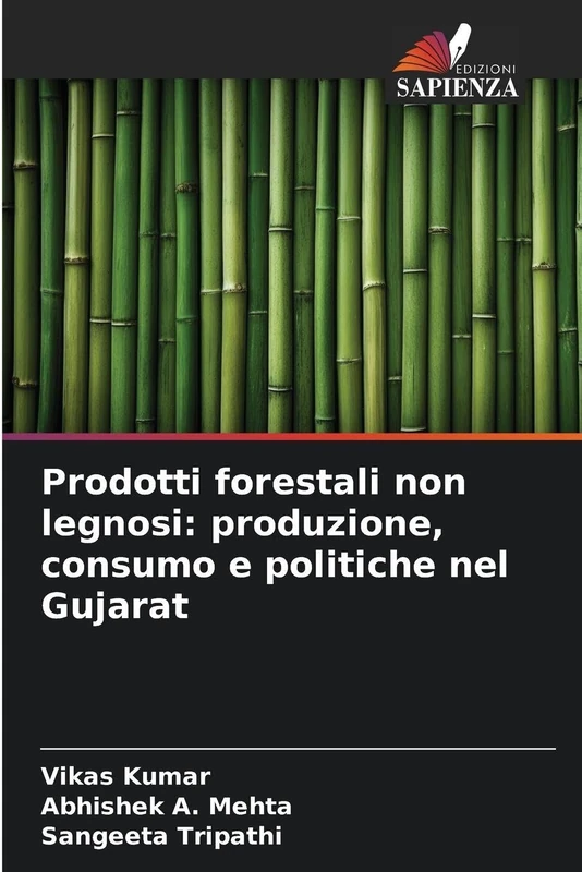 Prodotti forestali non legnosi: produzione, consumo e politiche nel Gujarat