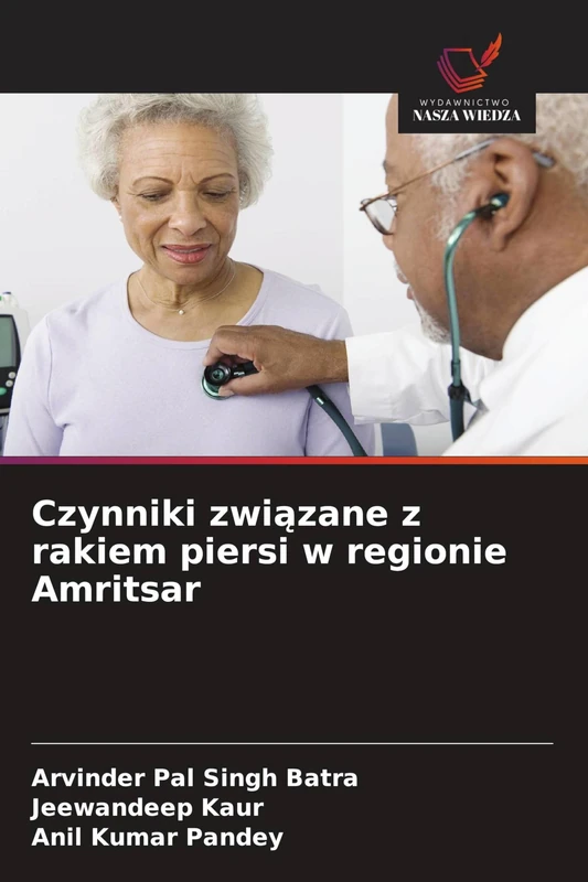 Czynniki związane z rakiem piersi w regionie Amritsar