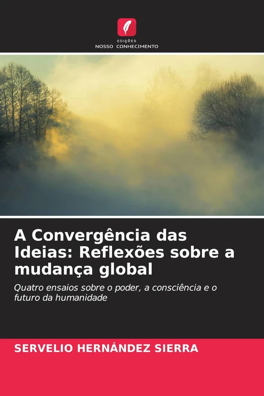 A Convergência das Ideias: Reflexões sobre a mudança global